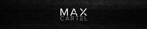 max cartel xxx|Max Cartel